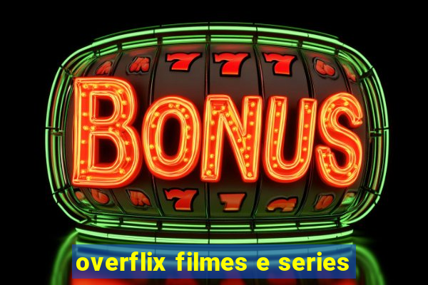 overflix filmes e series